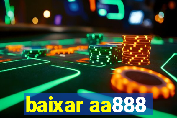 baixar aa888